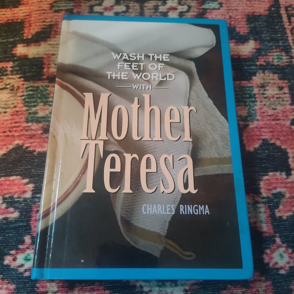 2/$7, 3/$9  hardcover: Wash the feet of the world with Mother Teresa